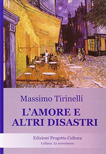 9788860921185: L'amore e altri disastri.