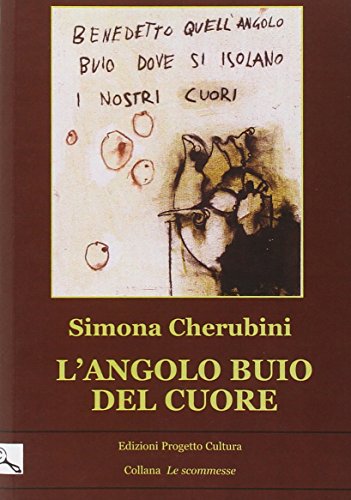 9788860921192: L'angolo buio del cuore (Le scommesse)