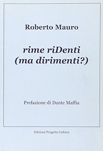 Beispielbild fr Rime riDenti (ma dirimenti)? zum Verkauf von libreriauniversitaria.it
