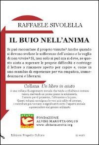 9788860923608: Il buio nell'anima (Un libro in aiuto)