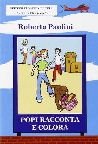 9788860925534: Popi racconta e colora