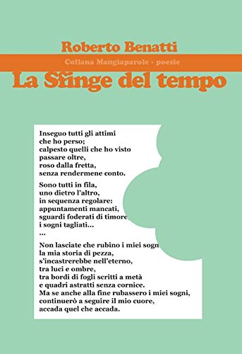 9788860927927: La sfinge del tempo (Mangiaparole. Poesie)
