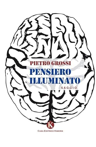 Stock image for Pensiero illuminato Grossi, Pietro (ita) for sale by Brook Bookstore