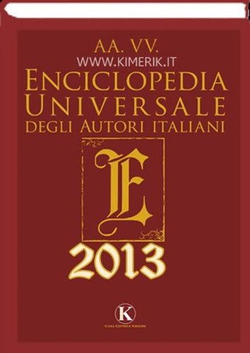 9788860969835: Enciclopedia universale degli autori italiani 2013 (Kori)