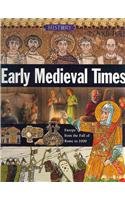 Early Medieval Times (History of the World) (9788860981509) by Malam, John