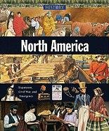 Beispielbild fr North America : Expansion, Civil War and Emergence zum Verkauf von Better World Books