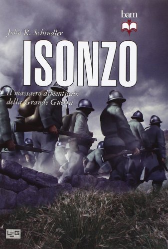 Beispielbild fr Isonzo. Il massacro dimenticato della grande guerra zum Verkauf von medimops