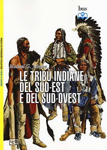 9788861022843: Le trib indiane del sud-est e del sud-ovest (Biblioteca Univ. Storia. Popoli e nazioni)