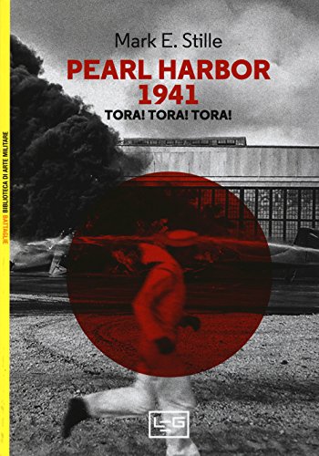Stock image for Pearl Harbor 1941 Tora! Tora! Tora! for sale by libreriauniversitaria.it