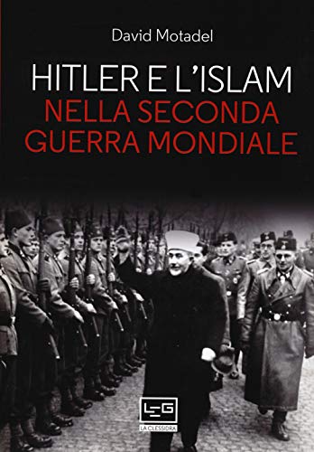 Imagen de archivo de Hitler e l'islam nella seconda guerra mondiale a la venta por libreriauniversitaria.it