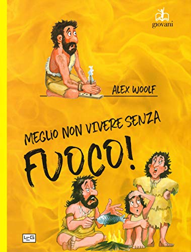 Imagen de archivo de Meglio non vivere senza fuoco a la venta por libreriauniversitaria.it