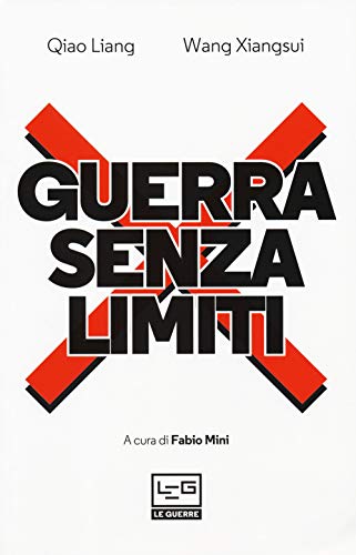 Stock image for Guerra senza limiti. L'arte della guerra asimmetrica fra terrorismo e globalizzazione for sale by libreriauniversitaria.it