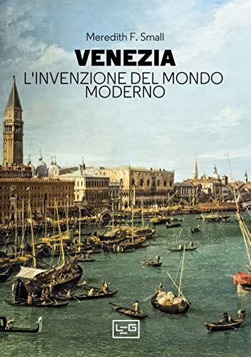 Imagen de archivo de VENEZIA. L'INVENZIONE DEL MOND (Italian) a la venta por Brook Bookstore