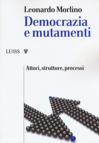 Stock image for DEMOCRAZIA E MUTAMENTI [Paperback] (Italian) for sale by Brook Bookstore