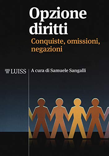 Stock image for Opzione Diritti. Conquiste, Omissioni, Negazioni (I) for sale by Brook Bookstore