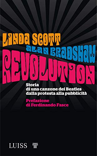 Beispielbild fr Revolution. Storia di una canzone dei Beatles dalla protesta alla pubblicit (I) zum Verkauf von Brook Bookstore
