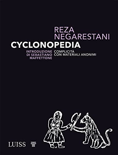 9788861055384: Cyclonopedia. Complicit Con Materiali Anonimi