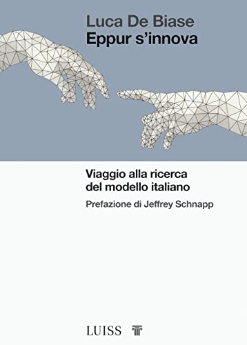 Imagen de archivo de Eppur s'innova - Viaggio alla ricerca del modello italiano a la venta por libreriauniversitaria.it