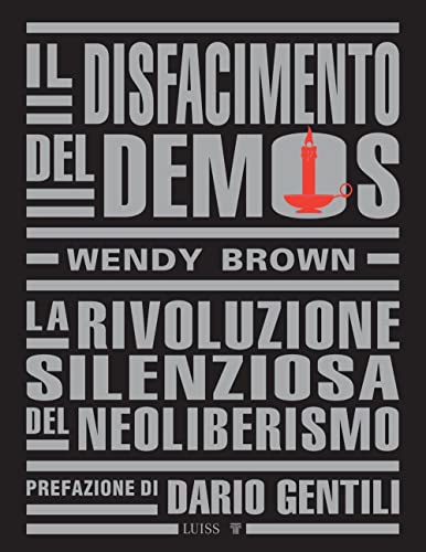 Stock image for Il disfacimento del demos. La rivoluzione silenziosa del neoliberismo (Intempo) for sale by libreriauniversitaria.it