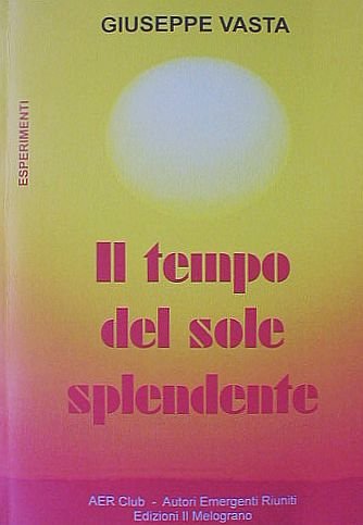 Stock image for Il tempo del sole splendente (Esperimenti) for sale by medimops
