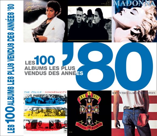 Imagen de archivo de Les 100 albums les plus vendus des annes '80 a la venta por Ammareal