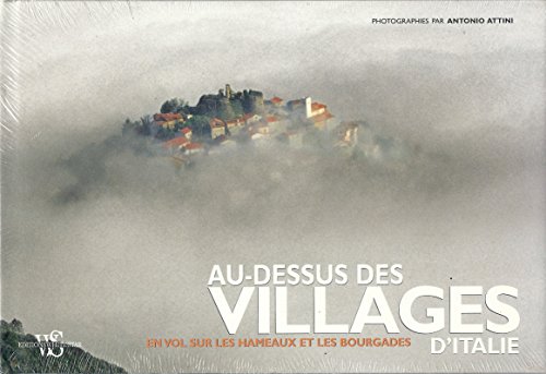 Beispielbild fr Au-dessus Des Villages D'italie : En Vol Sur Les Hameaux Et Les Bourgades zum Verkauf von RECYCLIVRE