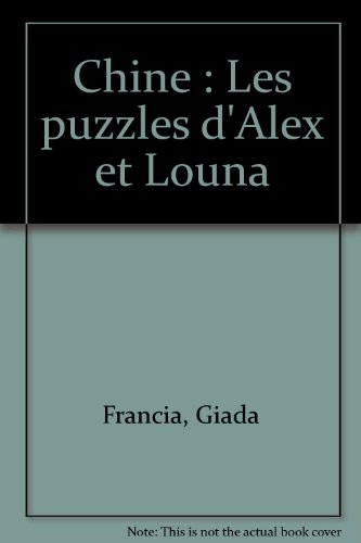 Stock image for Chine : Les puzzles d'Alex et Louna for sale by medimops