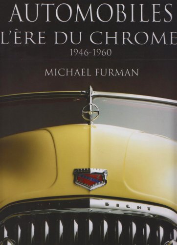 Beispielbild fr Automobiles : L're Du Chrome, 1946-1960 zum Verkauf von RECYCLIVRE