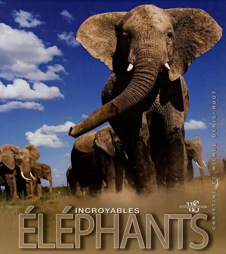 Beispielbild fr INCROYABLES ELEPHANTS zum Verkauf von Better World Books