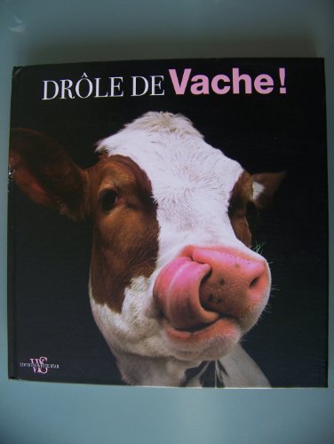 Beispielbild fr Drle De Vaches ! zum Verkauf von RECYCLIVRE