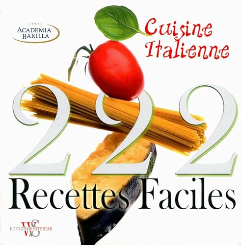 Beispielbild fr 222 Recettes De La Cuisine Italienne zum Verkauf von RECYCLIVRE