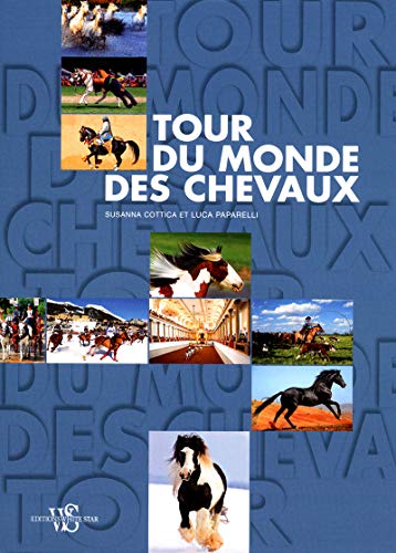 Beispielbild fr Tour du monde des chevaux zum Verkauf von Ammareal