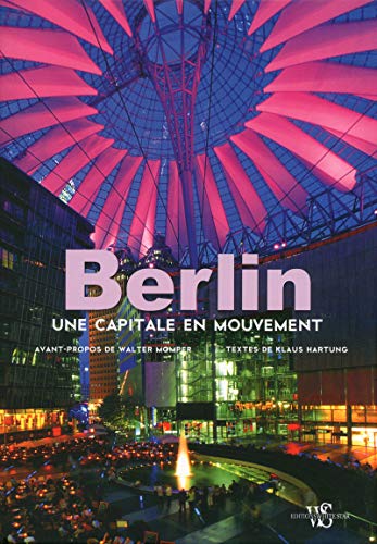Beispielbild fr Berlin - Une capitale en mouvement zum Verkauf von medimops