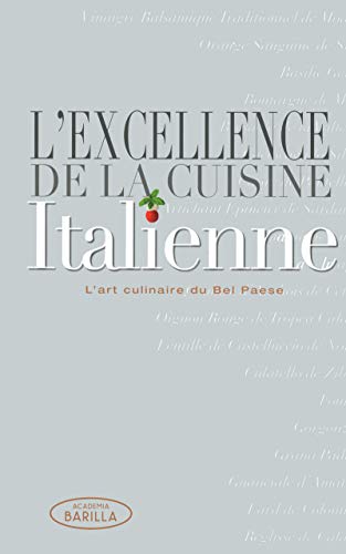 9788861126695: L'excellence de la cuisine italienne: L'art culinaire du Bel Paese