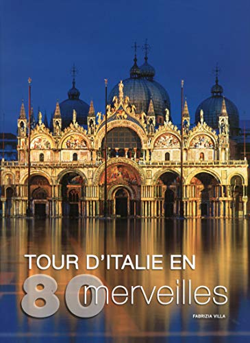 Beispielbild fr Tour d'Italie en 80 merveilles zum Verkauf von Ammareal