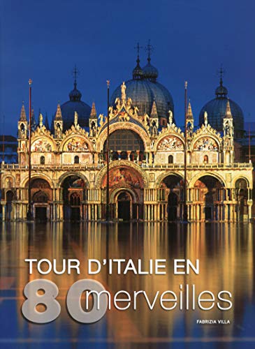 Imagen de archivo de Tour d'Italie en 80 merveilles a la venta por Ammareal