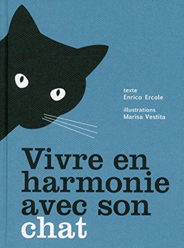 Imagen de archivo de Vivre en harmonie avec son chat a la venta por Ammareal