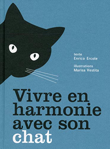 Stock image for Vivre en harmonie avec son chat for sale by Ammareal
