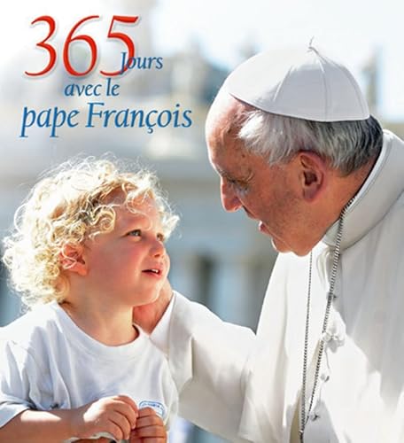 Beispielbild fr 365 jours avec le Pape Franois zum Verkauf von Ammareal