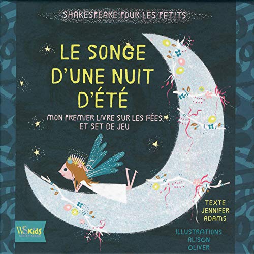 Beispielbild fr Le Songe D'une Nuit D't : Mon Premier Livre Sur Les Fes Et Set De Jeu : Shakespeare Pour Les Peti zum Verkauf von RECYCLIVRE