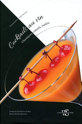 Beispielbild fr Cocktails au vin - Classiques, cratifs, indits zum Verkauf von medimops