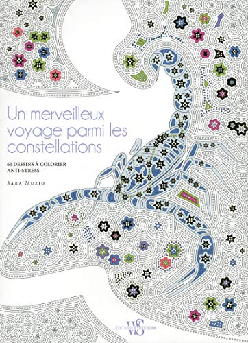 Beispielbild fr Un merveilleux voyage parmi les constellations - 60 dessins   colorier anti-stress zum Verkauf von WorldofBooks