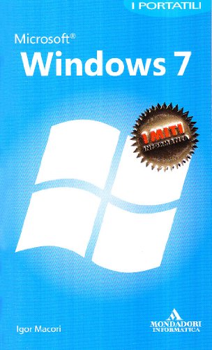 Microsoft Windows 7. I portatili (9788861142152) by Igor Macori
