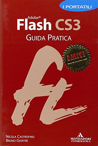 Beispielbild fr Adobe Flash CS3. Guida pratica. I portatili zum Verkauf von Buchpark