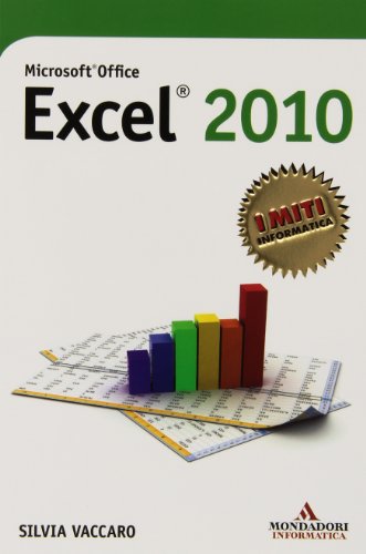 9788861142466: Microsoft Office Excel 2010 (I miti informatica)