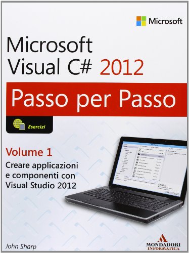 9788861143852: Microsoft Visual C# 2012 (Vol. 1) (Passo per passo)