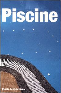 9788861160033: Piscine. Ediz. illustrata