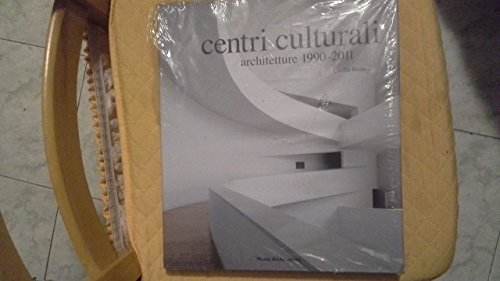 Beispielbild fr Centri culturali. Architetture 1990-2011. Ediz. illustrata Bione, Cecilia zum Verkauf von Librisline