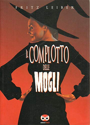 9788861232174: Il complotto delle mogli