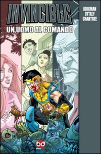 Un uomo al comando. Invincible (9788861235625) by Kirkman, Robert